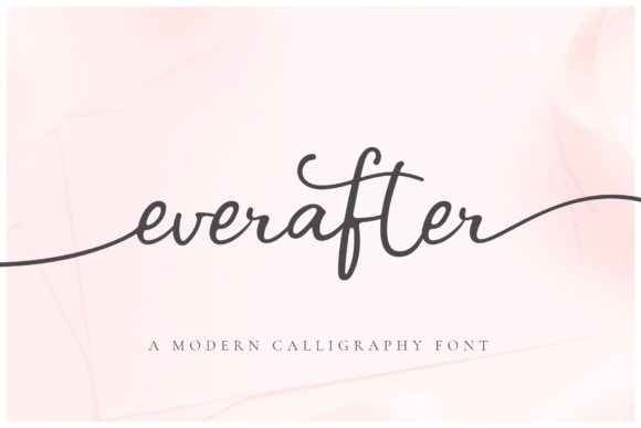Ever After: The Script Font for Modern Romance and Elegant Design