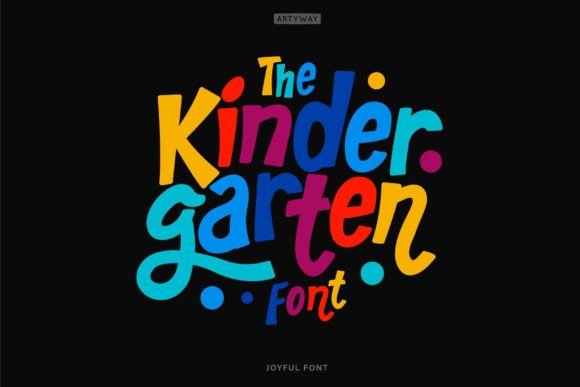 Kindergarten: A Fiesta of Fun in Font Form